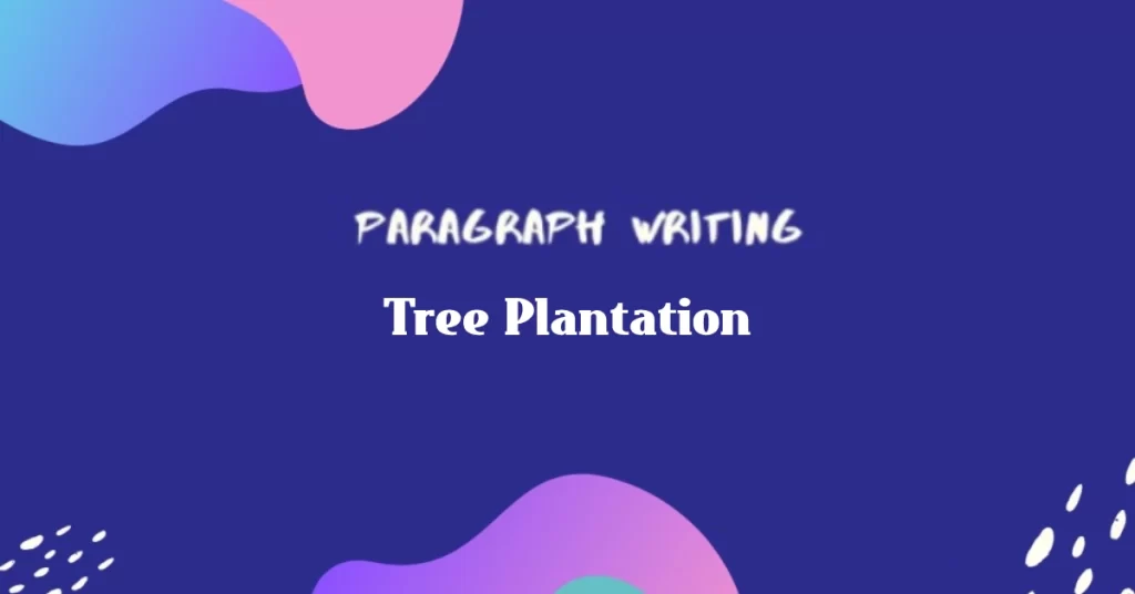 Paragraph Tree Plantation