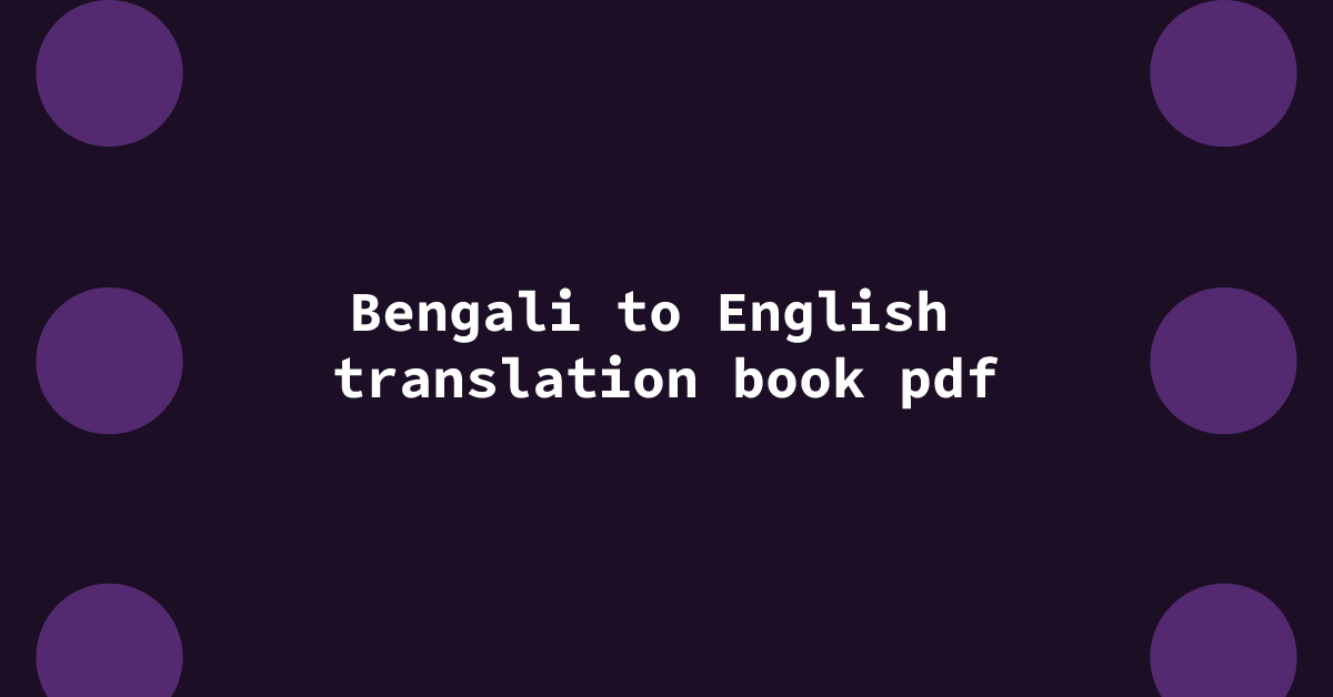 Bengali to English translation book pdf