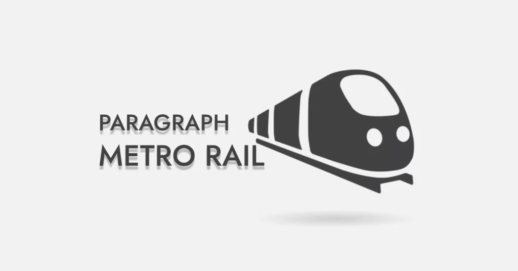 Paragraph Metro Rail